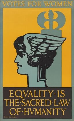 Votes for Women, Equality is the Sacred Law of Humanity (1903-1926)