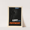 Walk left of the pavement by Pat Keely