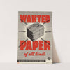 Wanted: Paper of All Kinds by Anonymous