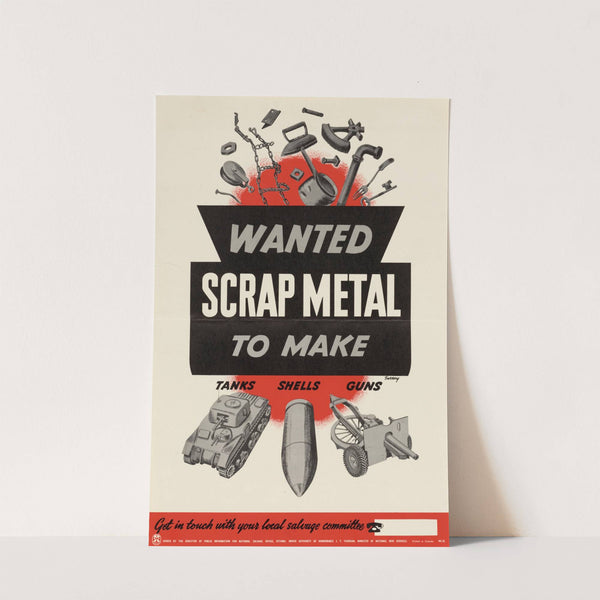 Wanted: Scrap Metal...To Make Tanks, Shells, Guns by Anonymous