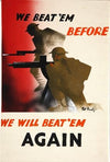 We beat ’em before. We will beat ’em again