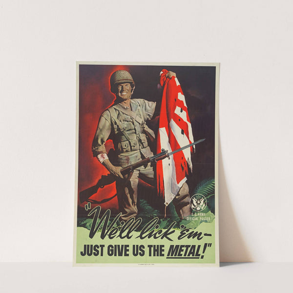 We’ll lick ’em – just give us the metal! (1943) by Ronald McLeod