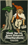 Wolt Ihr Oel, dann sammelt Bucheckern! Kriegsauschuss für Oele und Fette