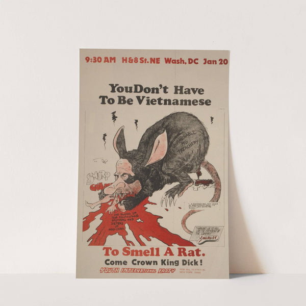 You don&#039;t have to be Vietnamese to smell a rat. Come crown King Dick! by Anonymous
