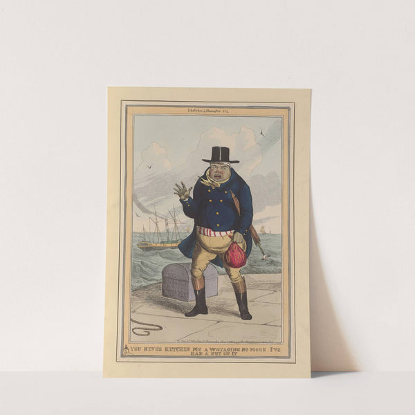 You never ketches me a woyaging no more. I’ve had a nut on it (1827-1829) by William Heath