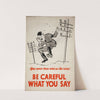 You never know who&#039;s on the wires! Be careful what you say by Anonymous